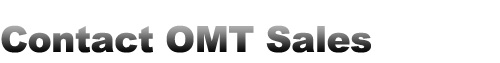 Contact OMT Sales