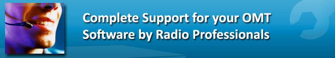 Complete Support for your OMT software by Radio professionals